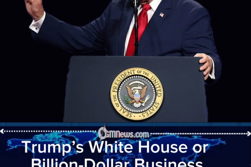 Trump’s Presidency Turns Into a Billion-Dollar Enterprise as Critics Ask: Is the White House Also a Business Office?