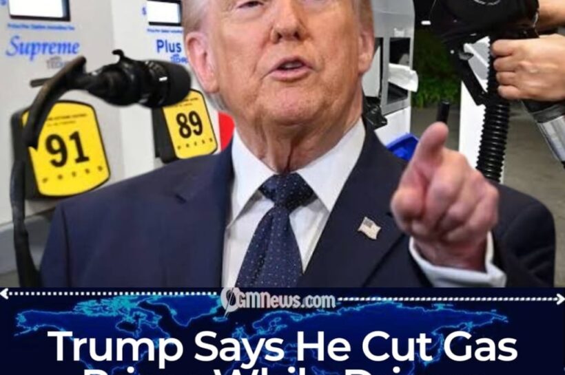 Trump Claims He Lowered Gas Prices as Americans Face $4-a-Gallon Reality at the Pump