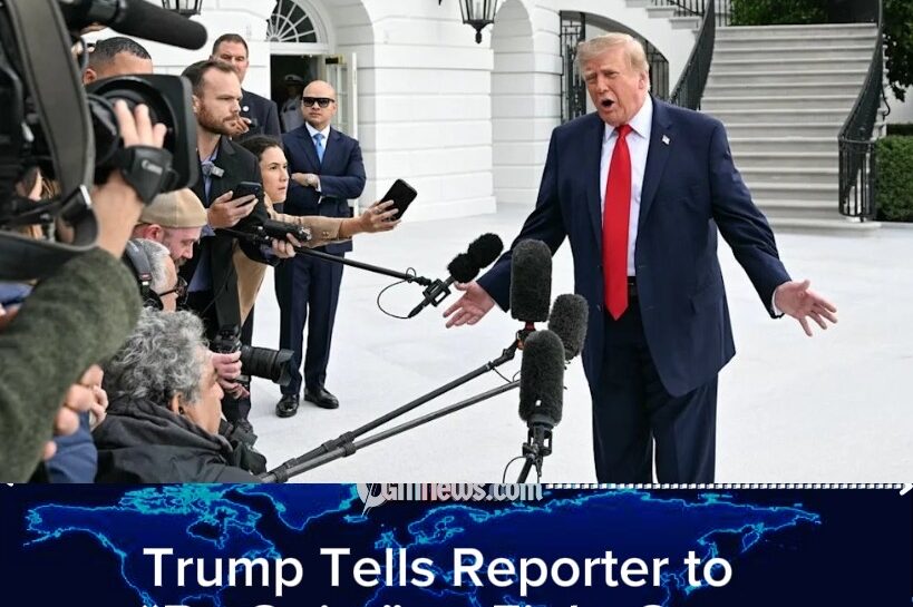 Trump Tells Reporter to ‘Be Quiet’ as White House Press War Takes Another Turn