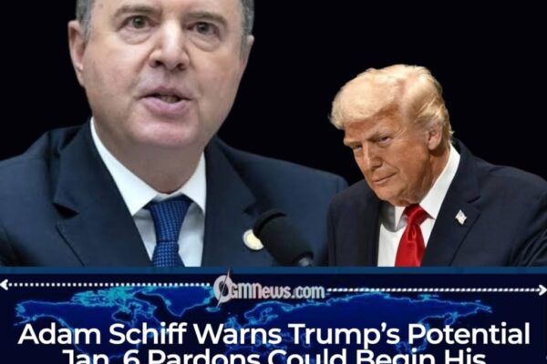 Adam Schiff Warns Trump’s Jan. 6 Pardons Could Begin His Administration by ‘Celebrating Violence Against Our Democracy’