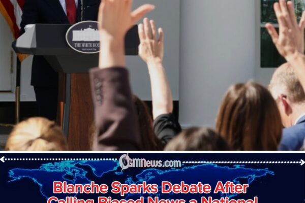 BLANCHE DECLARES “ONE-SIDED NEWS” A NATIONAL SECURITY THREAT AS WHITE HOUSE PRESS ACCESS FACES NEW BATTLE