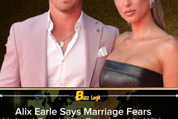 Alix Earle Reveals Marriage Fears and Lack of Intimacy Helped End Her Romance With Braxton Berrios