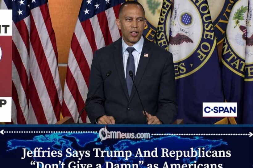 America Gets More Expensive as Jeffries Turns Up Pressure on Trump and Republicans