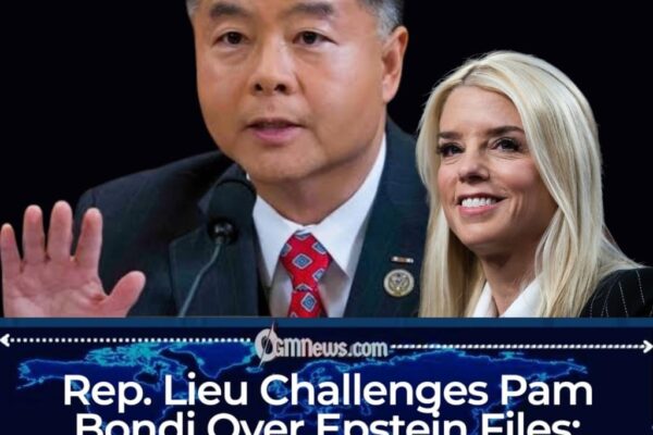 Where Is the Client List?’ Rep. Lieu Turns Up the Pressure on Bondi Over Epstein Files and Trump