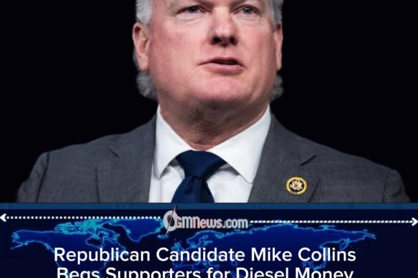 Mike Collins Asks Supporters for Diesel Money While Backing Trump’s Iran War