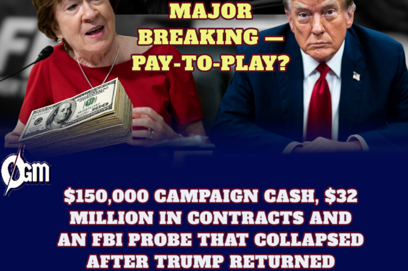 SUSAN COLLINS CAUGHT IN PAY-TO-PLAY ? $150,000 IN CAMPAIGN CASH FOR $32 MILLION IN CONTRACTS