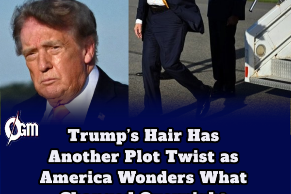 Trump’s Hair Has Another Plot Twist as America Wonders What Changed Overnight