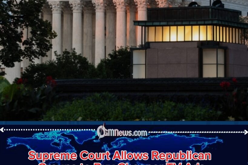 Republican Campaign Groups Celebrate Cheaper TV Political Ads As Supreme Court Opens “Ad Break Battlefield”