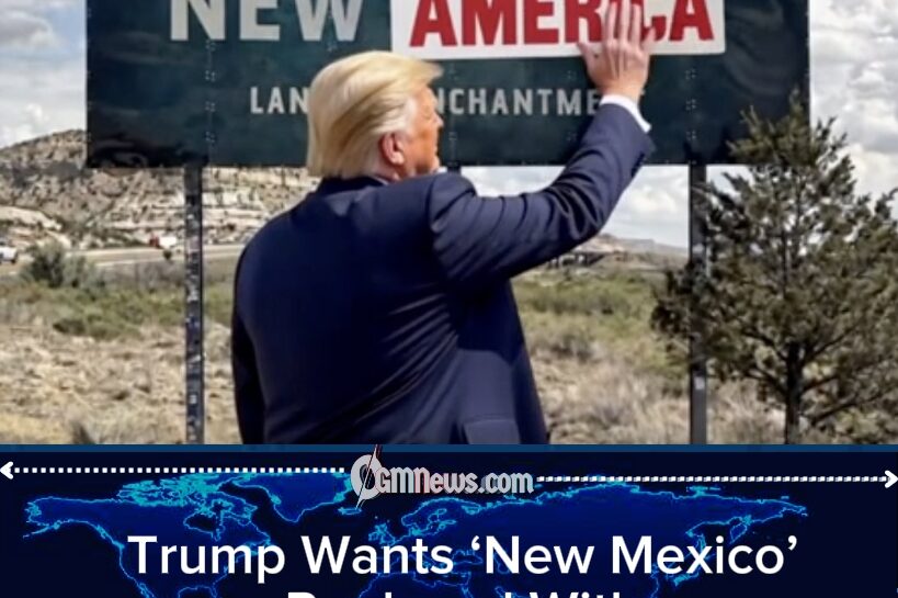 Trump Floats ‘New America’ as New Mexico Draws the Line
