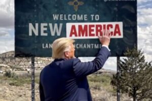 Trump Floats ‘New America’ as New Mexico Draws the Line