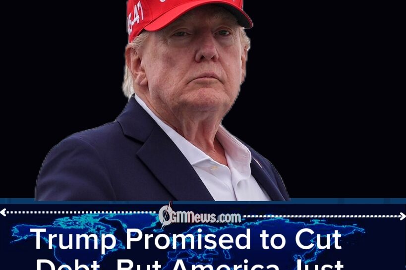 Trump Promised to Shrink America’s Debt — Somehow the Debt Grew Past $40 Trillion