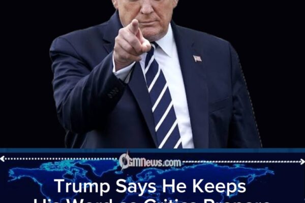 Trump Declares He Always Keeps His Pledges as Political Promise Tracker Gets a Fresh Workout