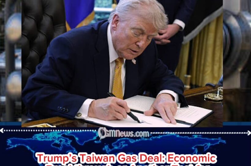 Trump Announces Taiwan’s 30% Gas Purchase Deal as Alaska Pipeline Project Faces Major Questions