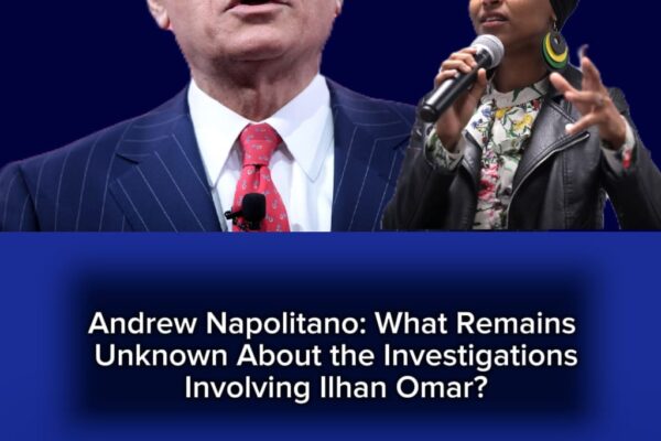 Judge Andrew Napolitano: Are Two Grand Juries Examining the Investigations Involving Ilhan Omar?