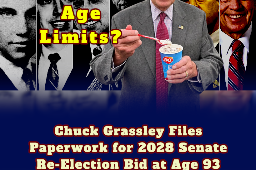 Sir, Your Senate Seat Has a Six-Year Warranty: Chuck Grassley Eyes Another Term That Could Last Until Age 101