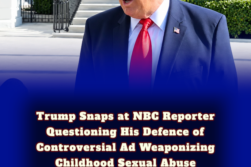 Trump Snaps at NBC Reporter When Questioned About Ad Weaponizing Childhood Sexual Abuse