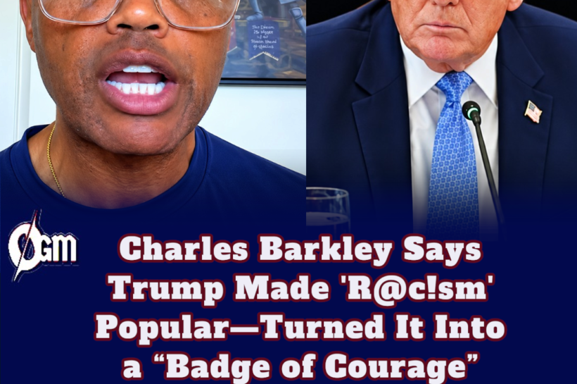 Charles Barkley Says Trump Made Racism Popular—Turned It Into a “Badge of Courage”