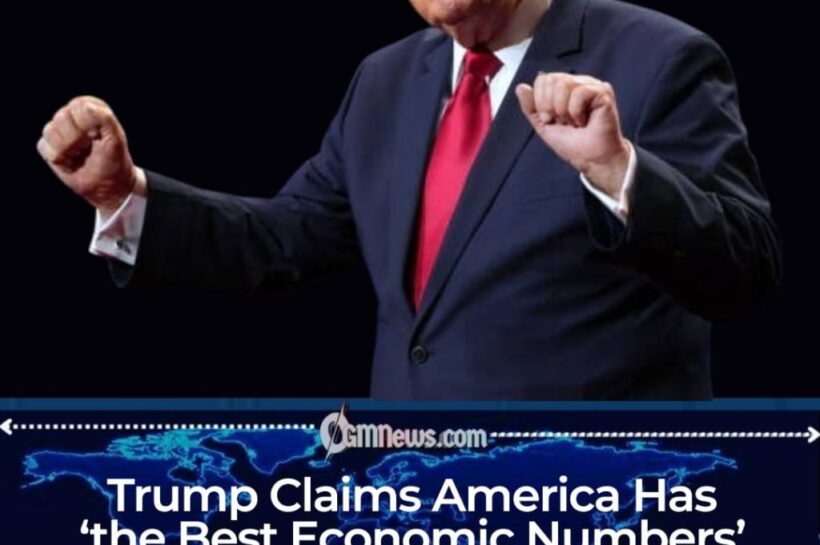 Trump Declares America Has ‘the Best Economic Numbers’ in U.S. History as the Numbers Prepare for Another Press Conference