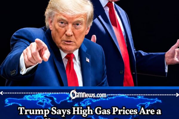 Trump Defends High Gas Prices, Says They Are a Small Price to Pay to Stop Iran Getting Nuclear Weapons