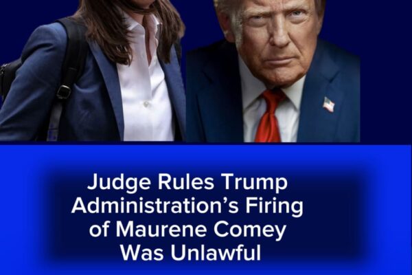 Trump Administration’s Firing of Maurene Comey Ruled Unlawful as Court Challenges Presidential Power