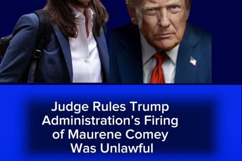 Trump Administration’s Firing of Maurene Comey Ruled Unlawful as Court Challenges Presidential Power