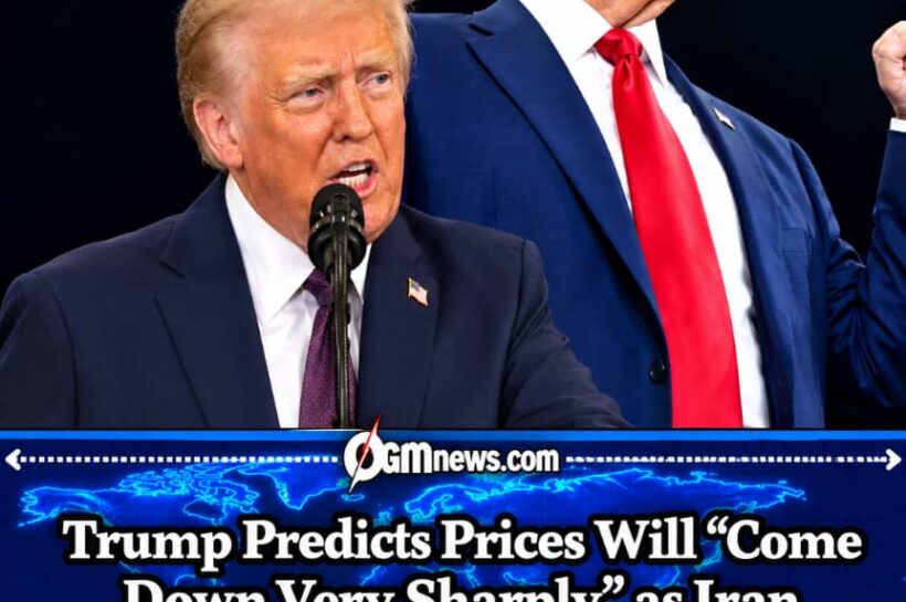 Trump Predicts Sharp Price Drop as Iran Conflict Drives Energy Costs